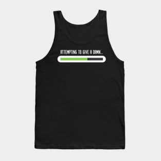 Funny Attempting to Give a Damn Adult Gift Tank Top